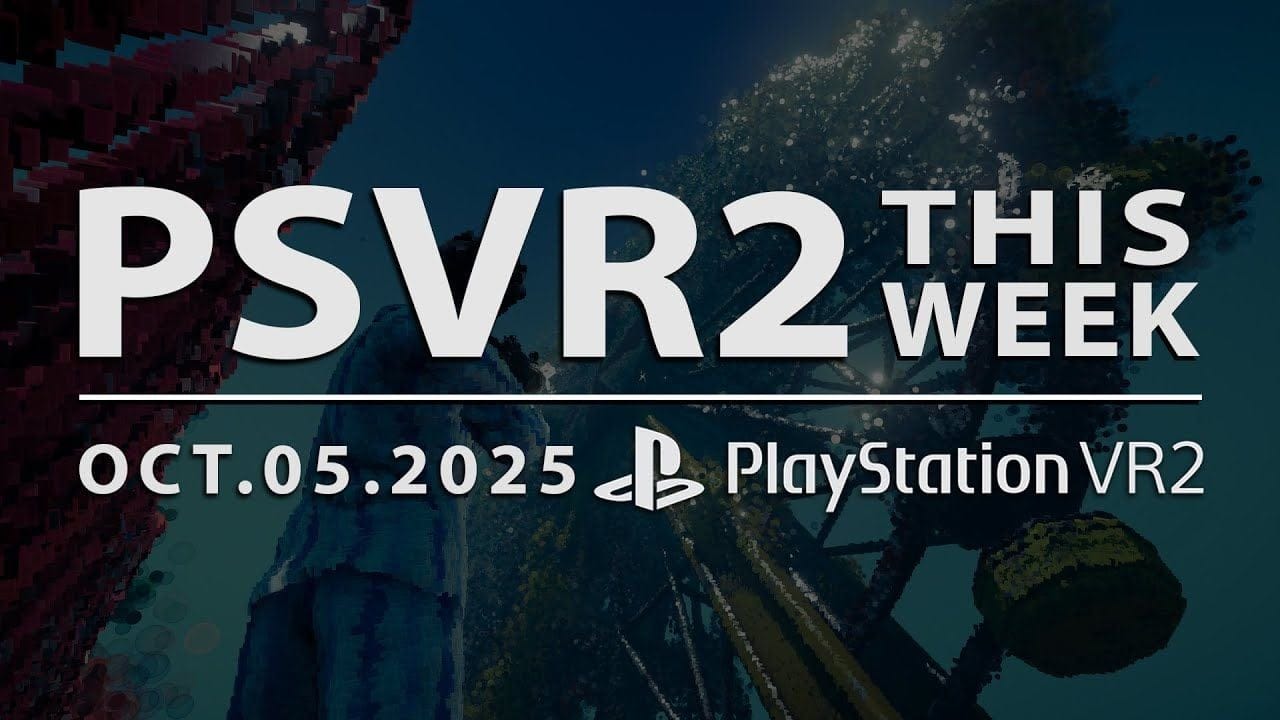PSVR2 THIS WEEK | October 5, 2025 | Dreams of Another, New Games, Release Dates, DLC & More