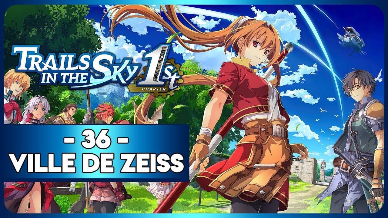 TRAILS IN THE SKY 1ST REMAKE #36 - VILLE DE ZEISS