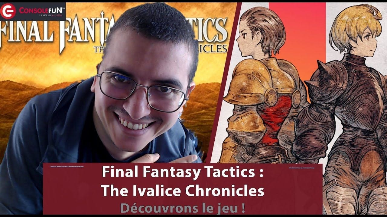 🛡️ [TEST LIVE] Final Fantasy Tactics : The Ivalice Chronicles – Le retour d’un classique ! 🎮