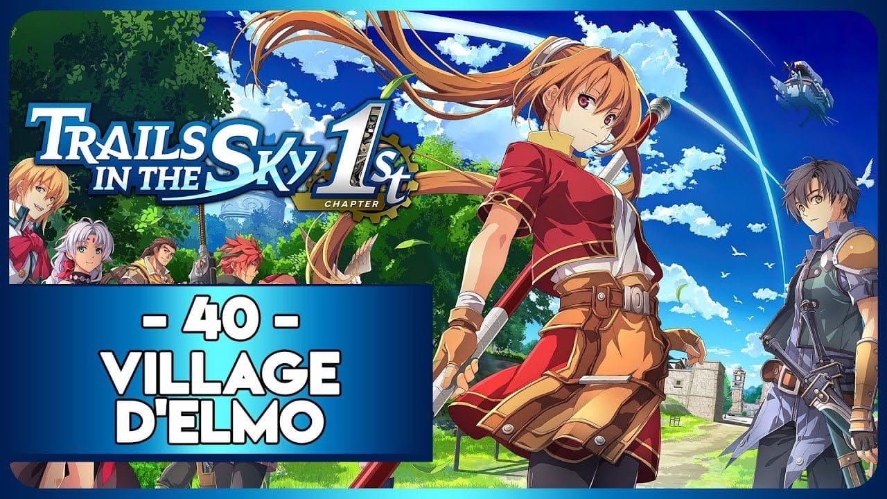 TRAILS IN THE SKY 1ST REMAKE #40 - VILLAGE D'ELMO