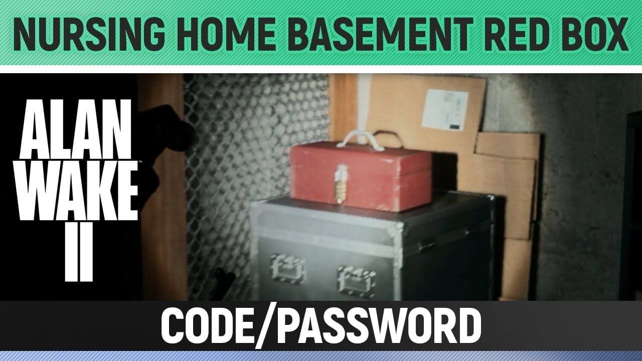 Alan Wake 2 - Nursing Home Basement Locked Red Box Code