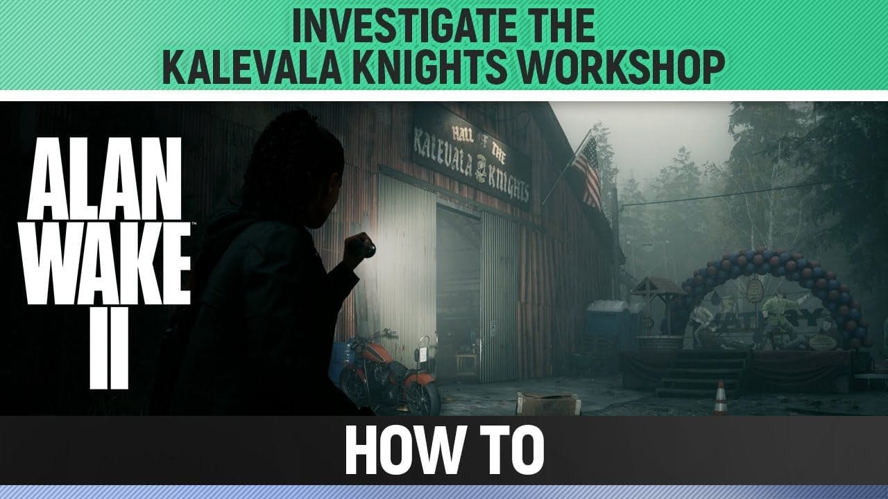 Alan Wake 2 - Investigate the Kalevala Knights Workshop - How to