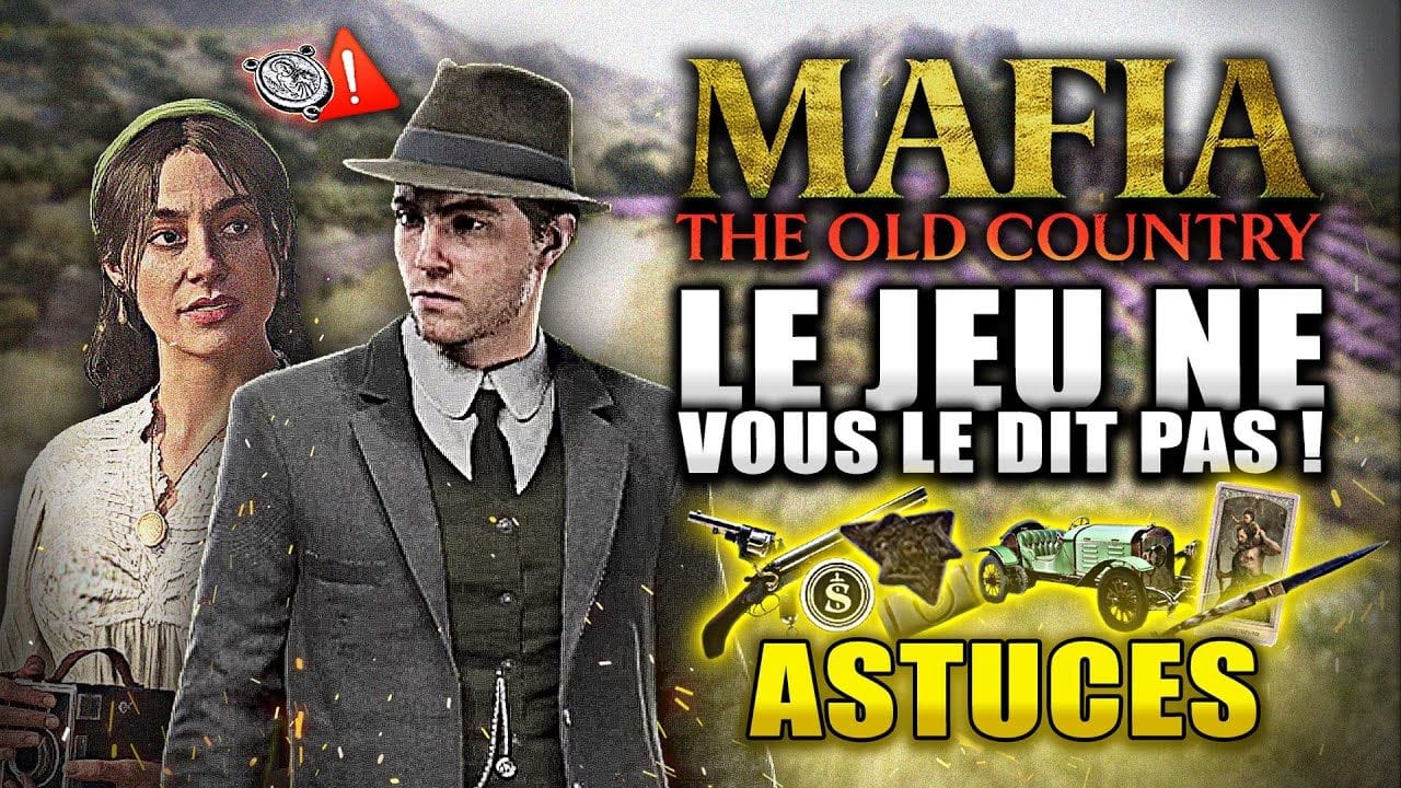 Mafia: The Old Country : 11 Astuces à SAVOIR avant de Jouer ! (LE JEU NE LE DIT PAS)