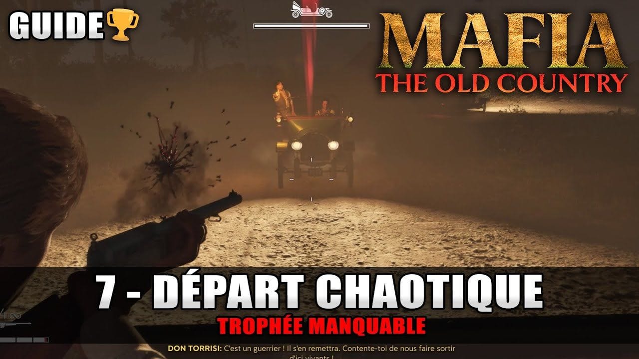 Mafia The Old Country : Départ Chaotique 🏆 (Détruire 10 voitures) Guide Trophée Manquable