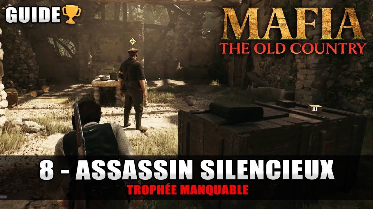 Mafia The Old Country : Assassin silencieux 🏆 (Éliminer Mazzone sans alerte) Guide Trophée manquable