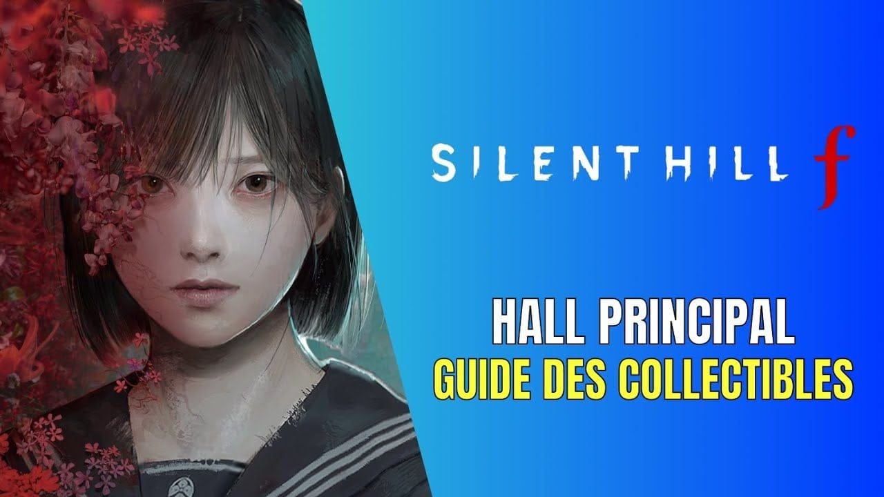 Silent Hill f Hall Principal Guide des Collectibles - Guide 100%