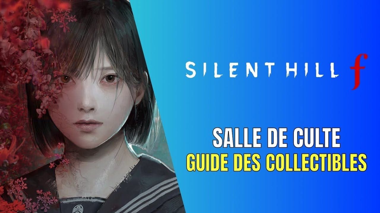 Silent Hill f Salle de Culte Guide des Collectibles - Guide 100%