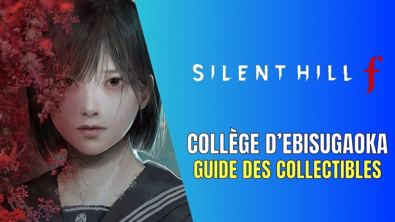 Silent Hill f Collège d'Ebisugaoka Guide des Collectibles - Guide 100%