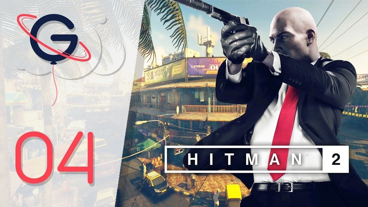 HITMAN 2 FR #4 : Bombay
