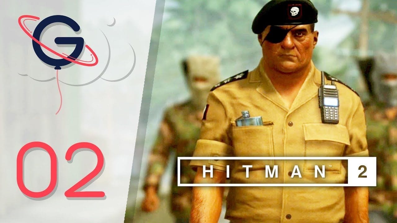 HITMAN 2 FR | Cible Fugitive #2 : Le Révolutionnaire