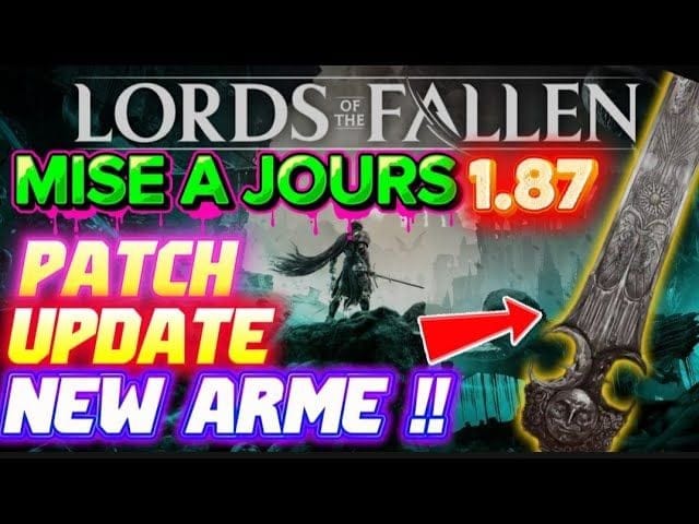 Lord of the Fallen: MISE A JOURS ANNIVERSAIRE UPDATE PATCH 😱😍