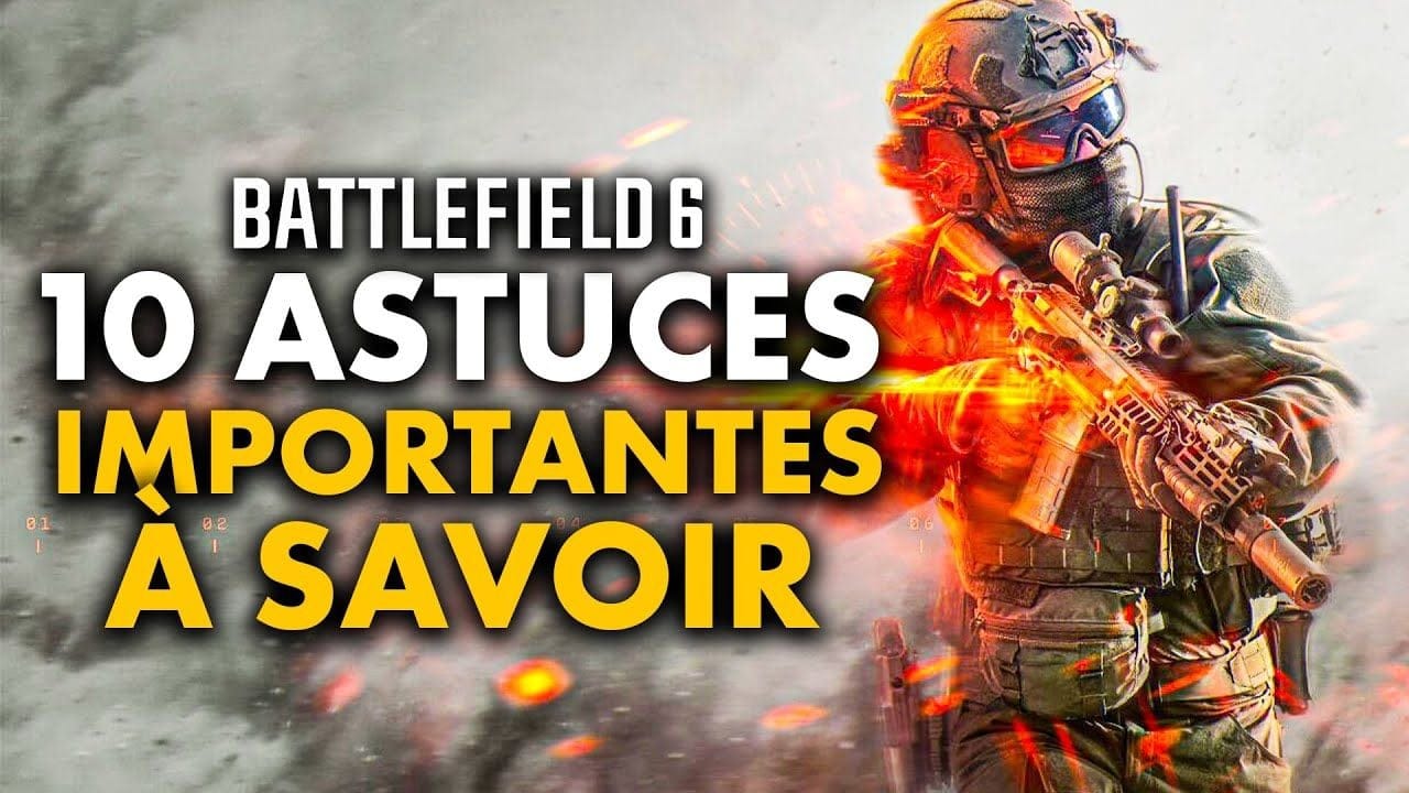 BATTLEFIELD 6 : Vous voulez être plus fort ? 10 astuces et conseils importants à savoir ! 🔥