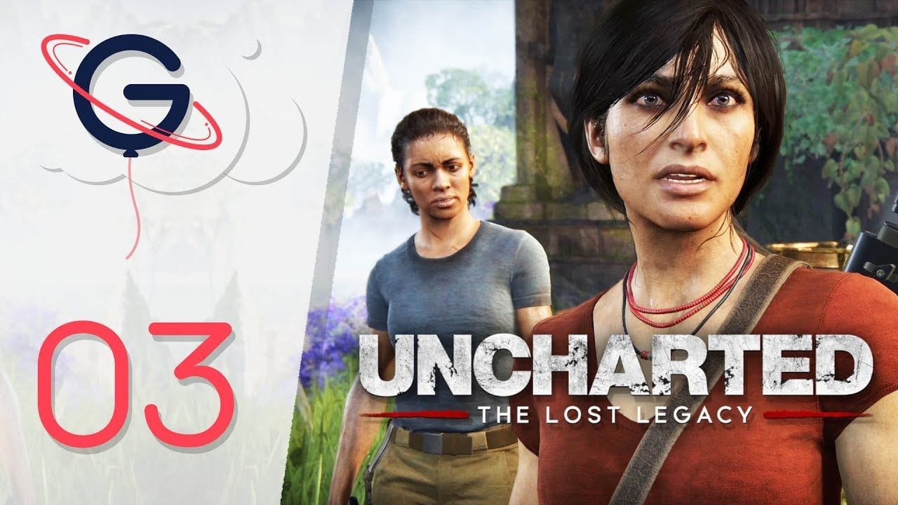 UNCHARTED THE LOST LEGACY FR #3 : Choix Mortel !