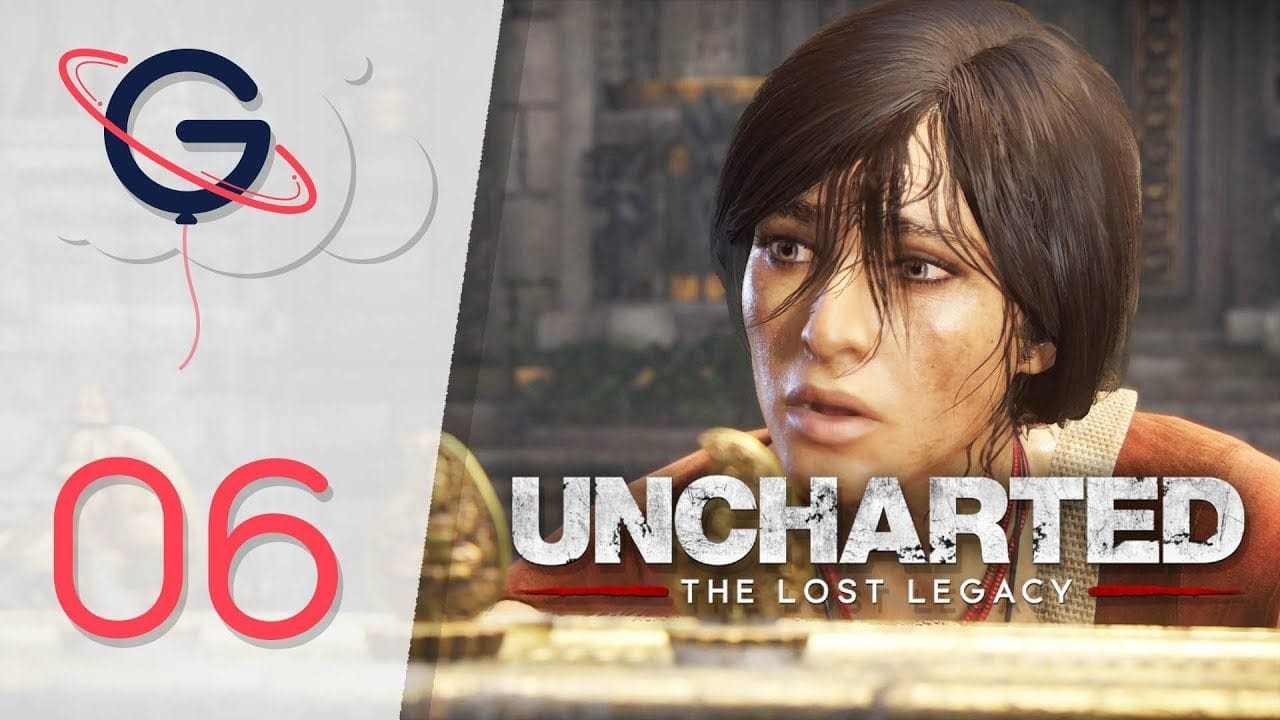 UNCHARTED THE LOST LEGACY FR #6 : L'héritage perdu !