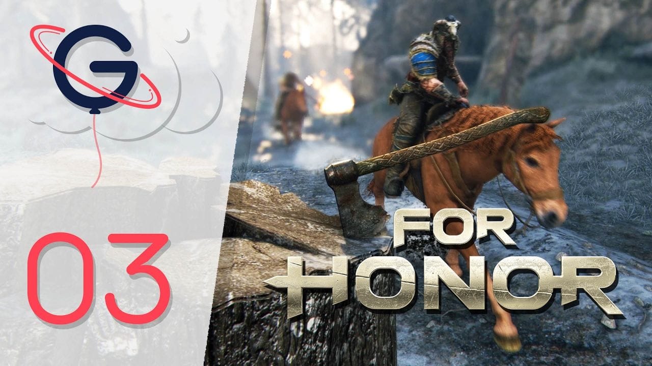 FOR HONOR FR #3 - Mode Histoire : Poursuite à Cheval !