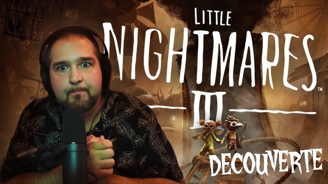 [Découverte] Little Nightmares 3!