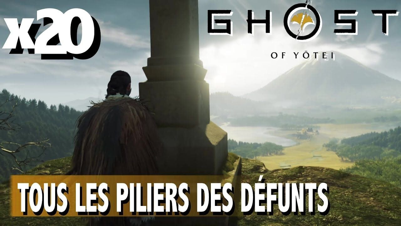 OÙ TROUVER TOUS LES PILIERS DES DÉFUNTS x20 / - GHOST OF YOTEI