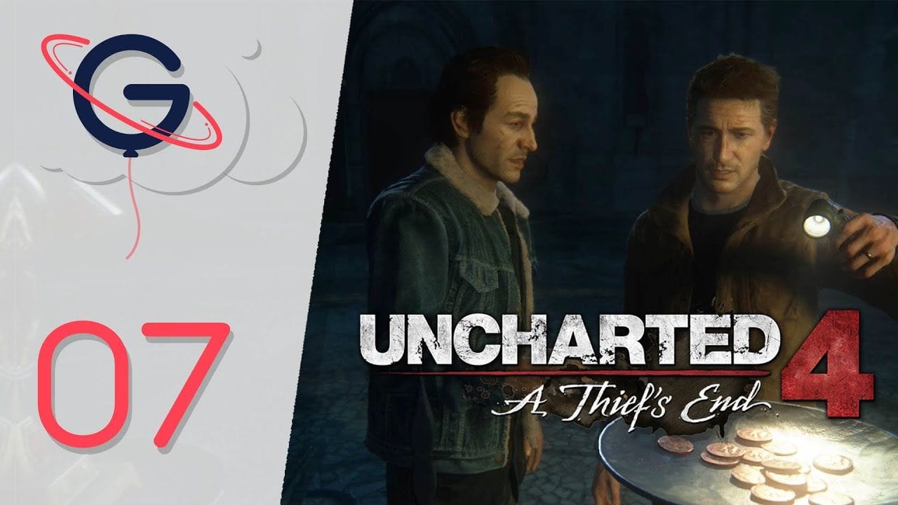 Uncharted 4 : A Thief's End FR #7 - Les Valeureux