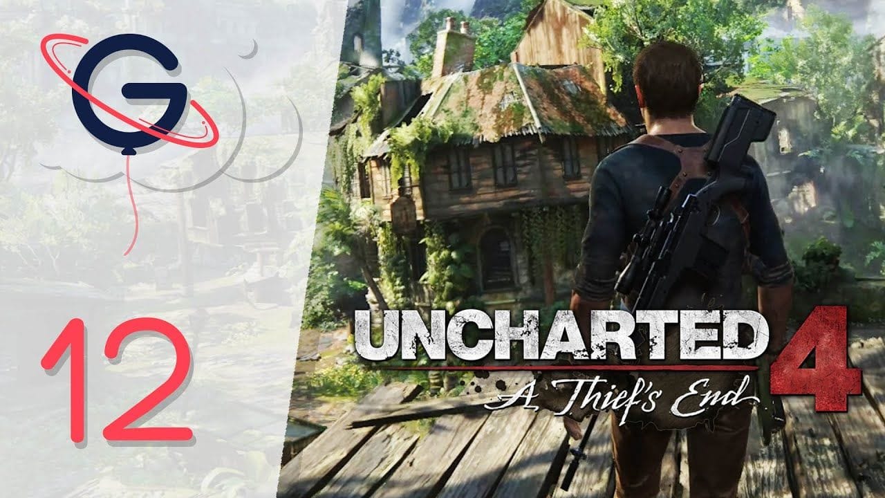 Uncharted 4 : A Thief's End FR #12 - Rejoins moi au paradis