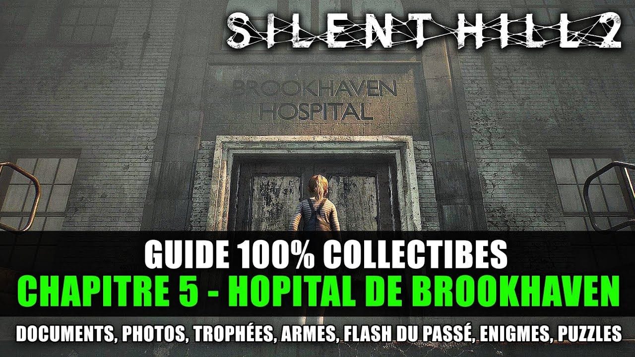 Silent Hill 2 REMAKE : Guide 100% Collectibles - 5 : Hôpital de Brookhaven (Document, Photo) SOLUCE