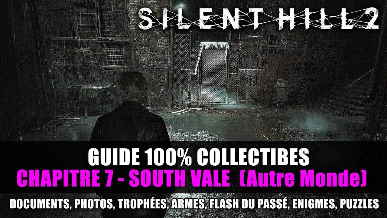 Silent Hill 2 REMAKE : Guide 100% Collectibles - 7 : South Vale Autre Monde (Documents,...) SOLUCE