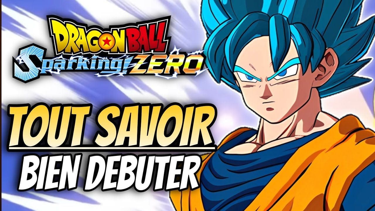 🔥 GUIDE COMPLET pour bien DÉBUTER sur SPARKING ZERO en 2025 !