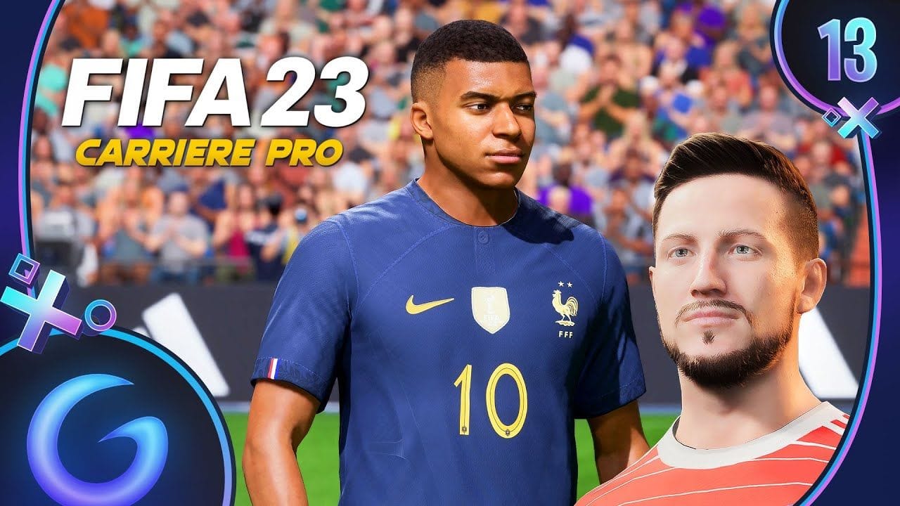 FIFA 23 : CARRIÈRE PRO FR #13 - En Équipe de France !