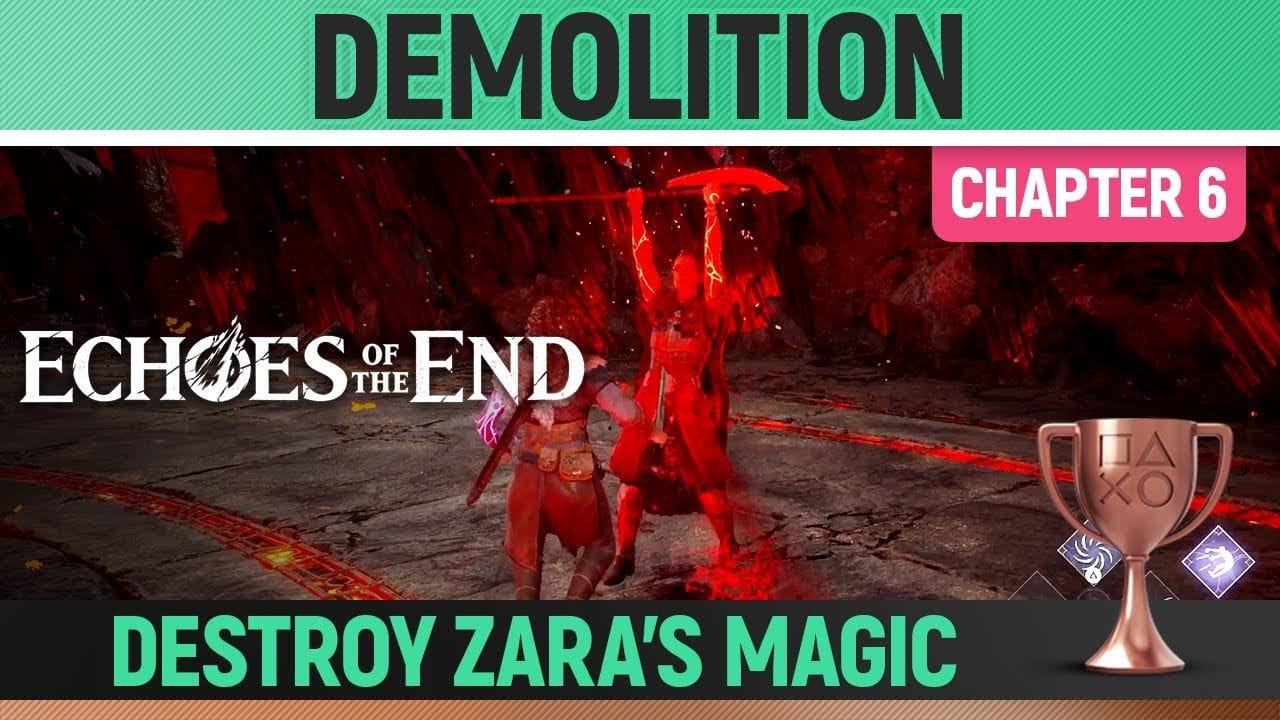 Echoes of the End - Demolition 🏆 Trophy / Achievement Guide (Chapter 6)