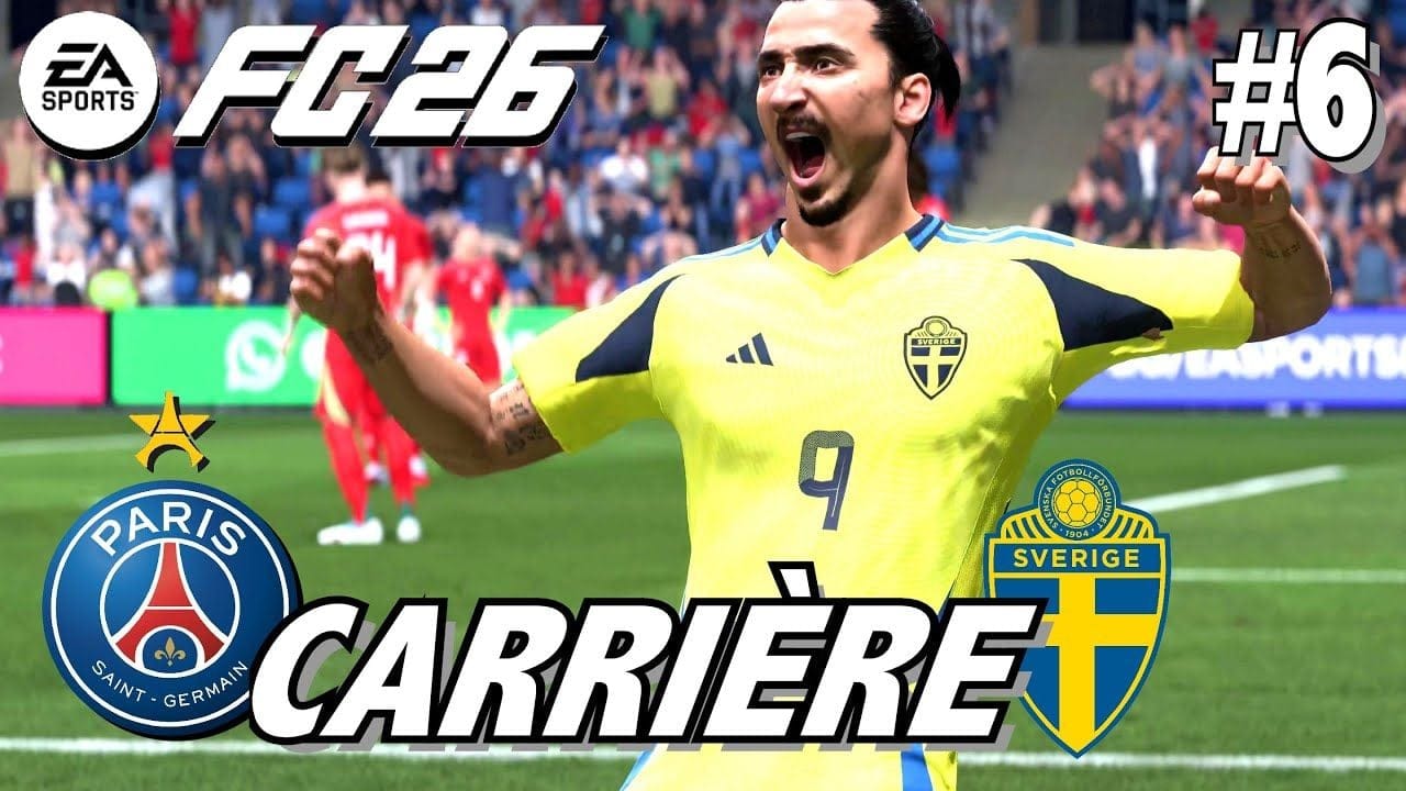 EA SPORT FC 26 MODE CARRIÈRE: De Retour avec la Suède -  ZLATAN & le PSG