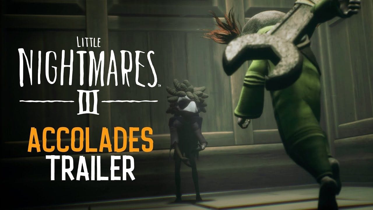 Little Nightmares III - Accolades Trailer