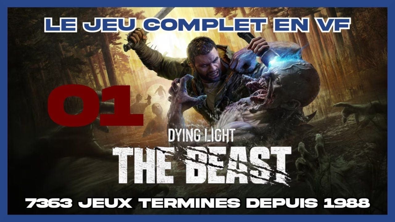 Dying Light: The Beast (2025) - 01 [FR] (id-7363) sid2510050318