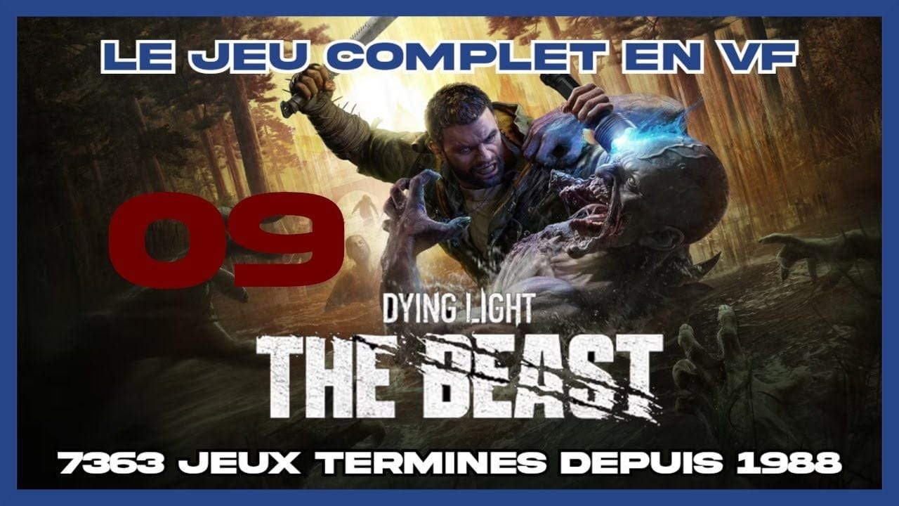 Dying Light: The Beast (2025) - 09 [FR] (id-7363) sid2510171632