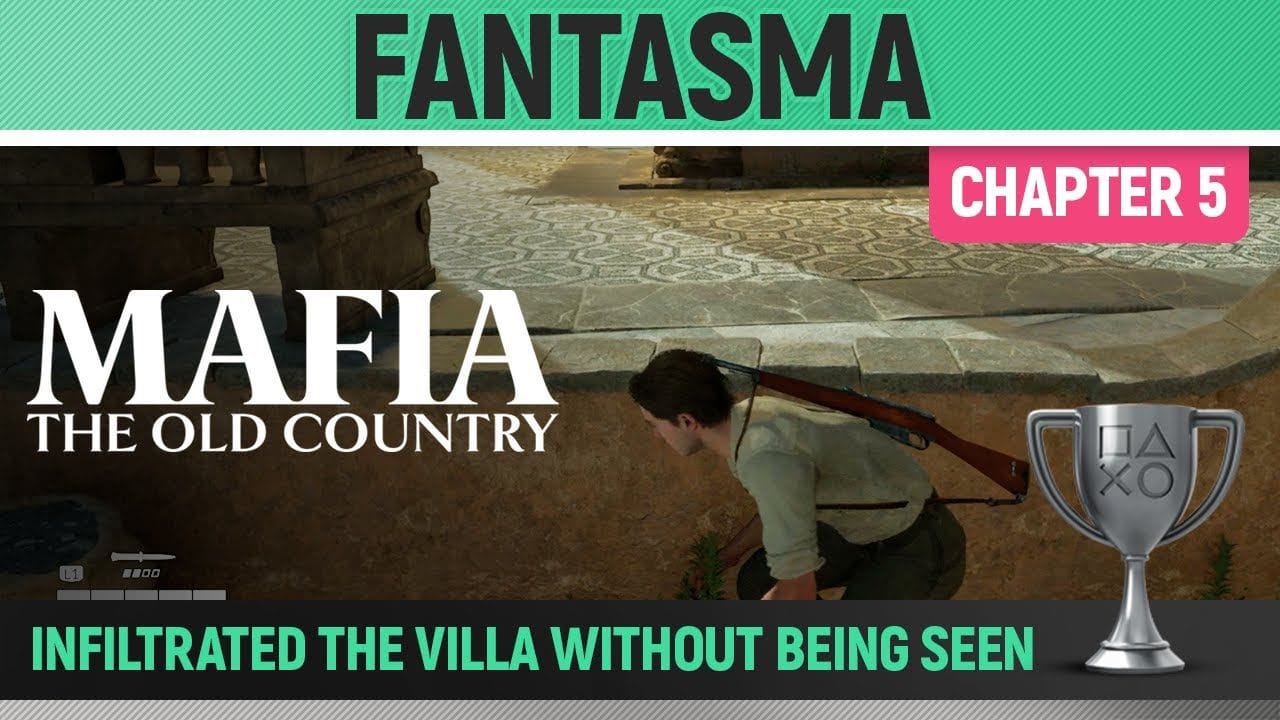 Mafia: The Old Country - Fantasma 🏆 Trophy / Achievement Guide (Chapter 5)