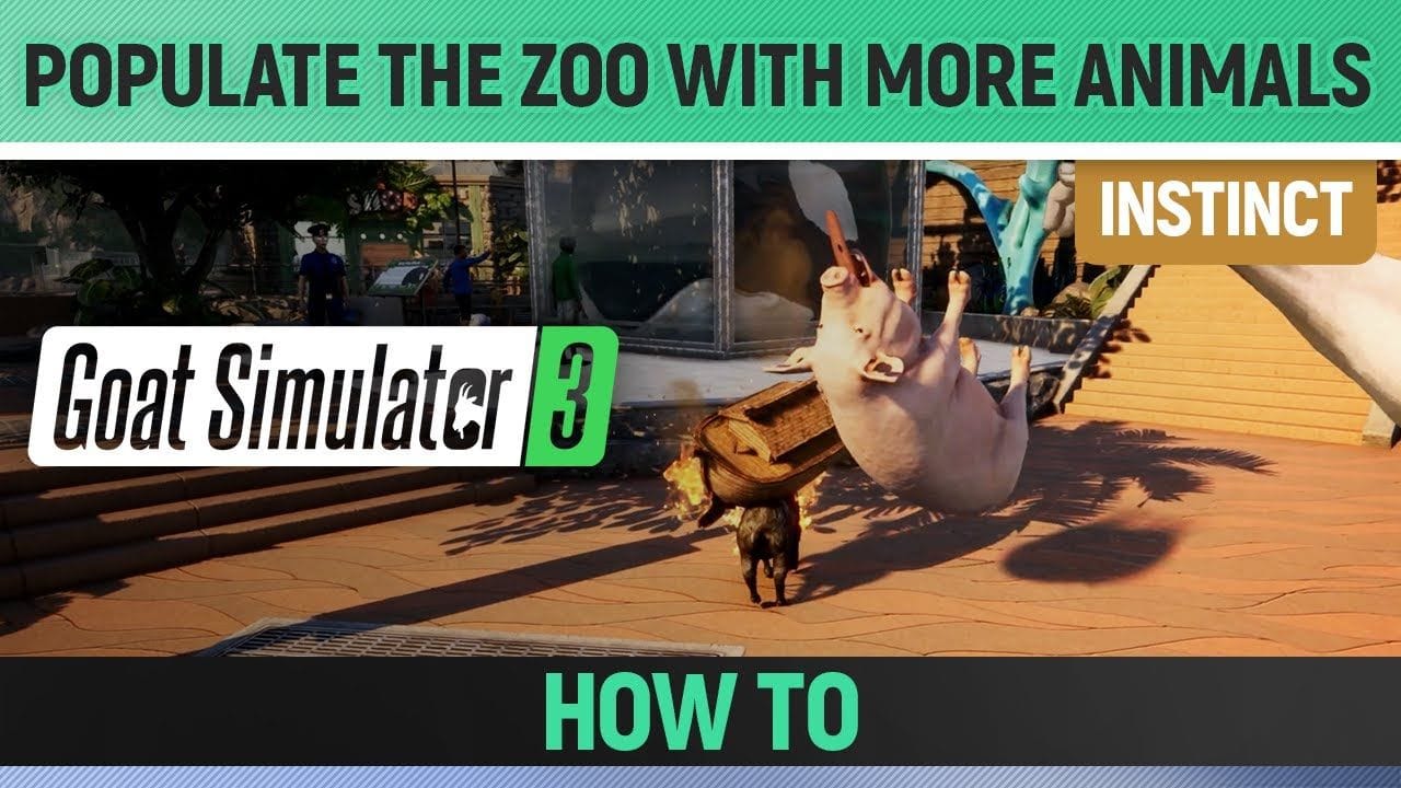Goat Simulator 3 - Instinct - Populate the zoo with more animals