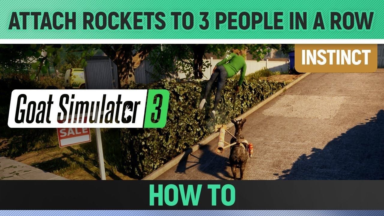 Goat Simulator 3 - Instinct - Attach rockets to 3 people in a row
