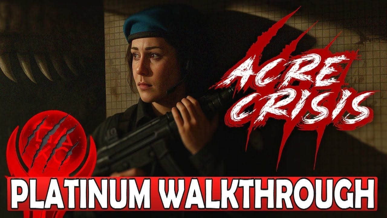 Acre Crisis Platinum Walkthrough - Trophy & Achievement Guide