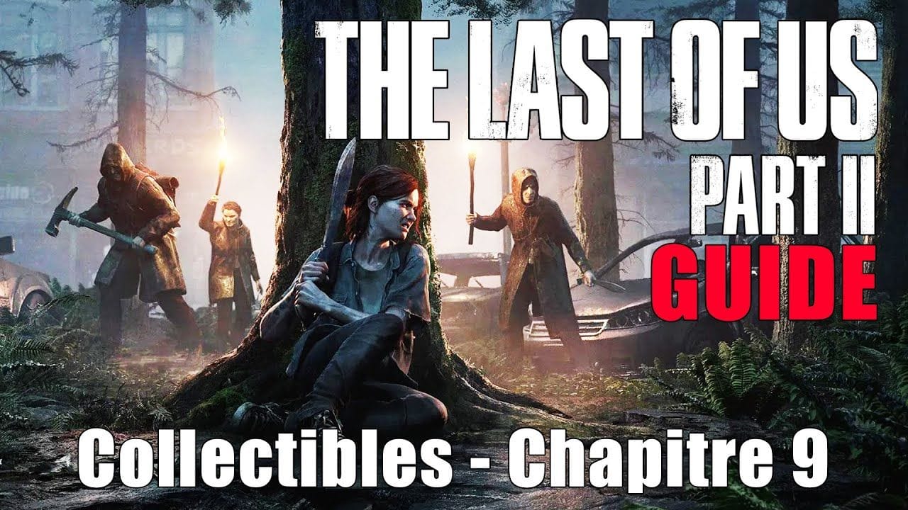 THE LAST OF US 2 - EMPLACEMENTS COLLECTIBLES Chapitre 9 : Centre-ville (Artefacts, Cartes, Coffres)