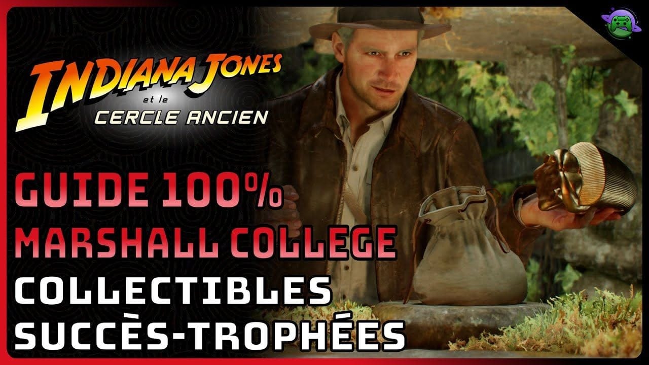 INDIANA JONES CERCLE ANCIEN - GUIDE 100% - MARSHALL COLLEGE