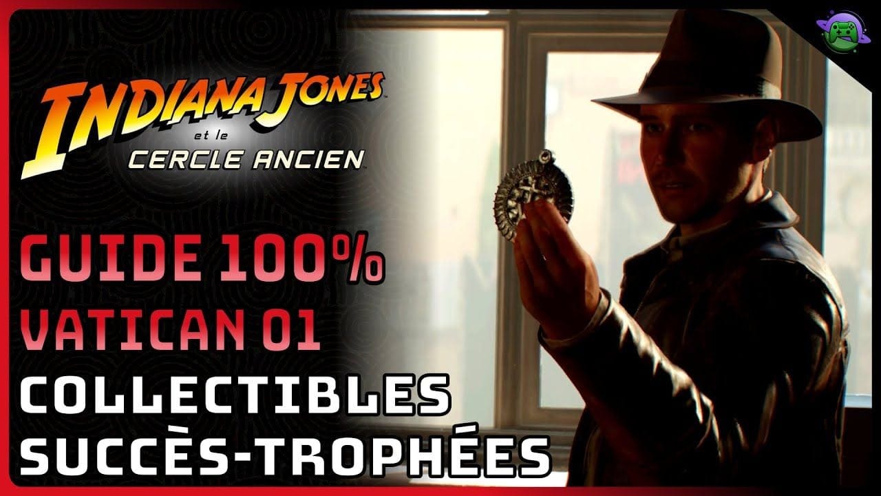 INDIANA JONES CERCLE ANCIEN - GUIDE 100% - VATICAN 1/5