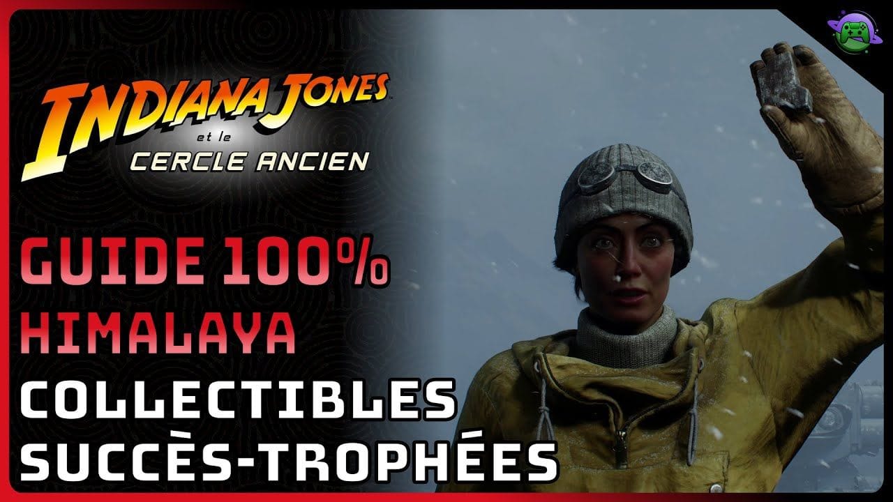 INDIANA JONES CERCLE ANCIEN - GUIDE 100% - HIMALYA