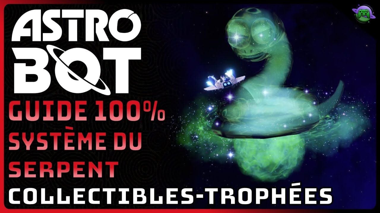 ASTRO BOT - GUIDE 100% - SYSTÈME du SERPENT