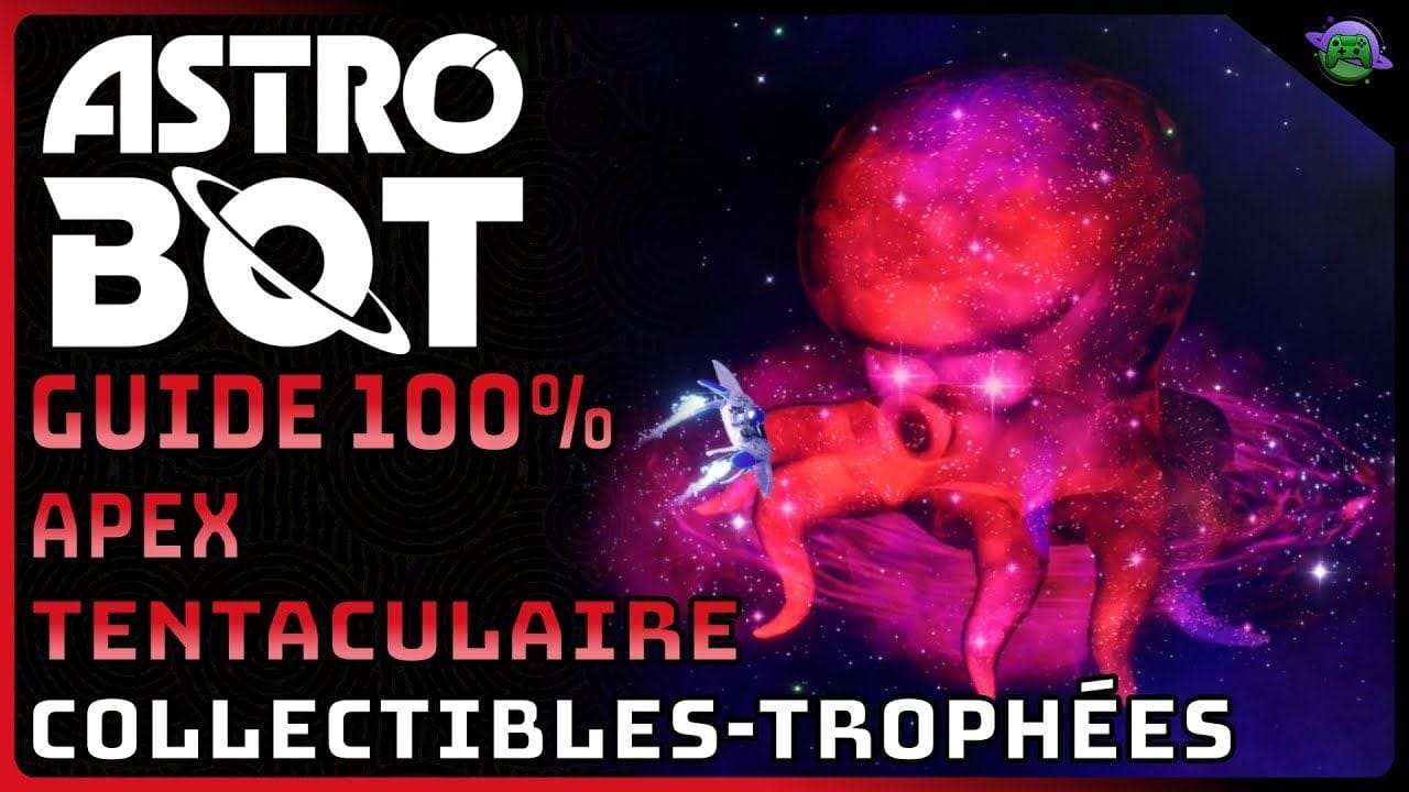 ASTRO BOT - GUIDE 100% - APEX TENTACULAIRE