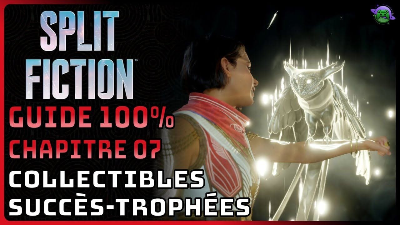 SPLIT FICTION - GUIDE 100% - Le VIDE