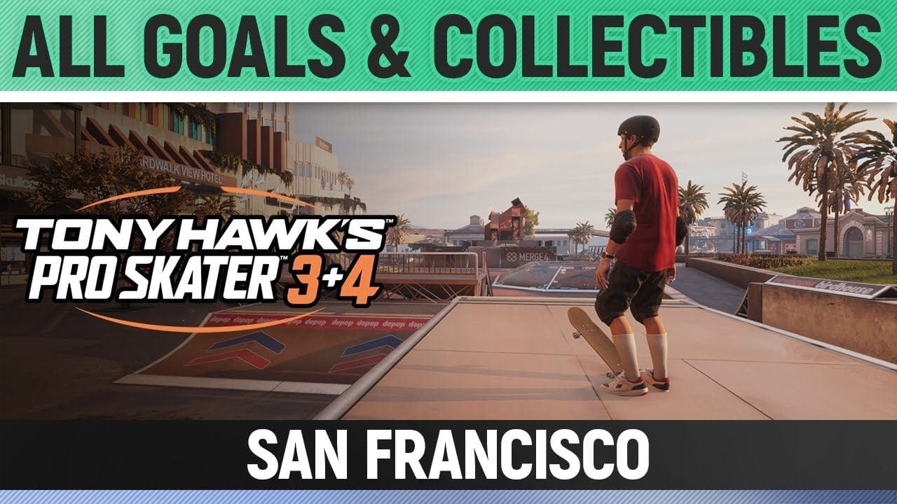 Tony Hawk's Pro Skater 3+4 - San Francisco - All Base Goals & Collectibles