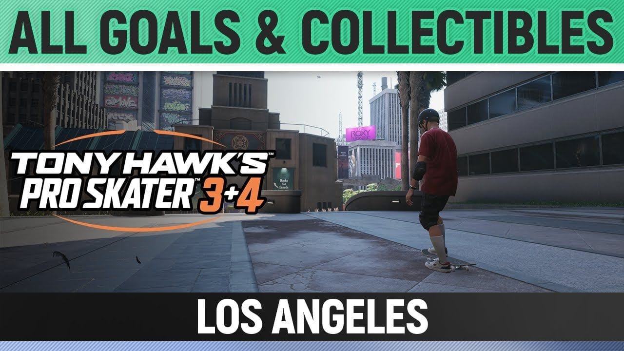 Tony Hawk's Pro Skater 3+4 - Los Angeles - All Base Goals & Collectibles