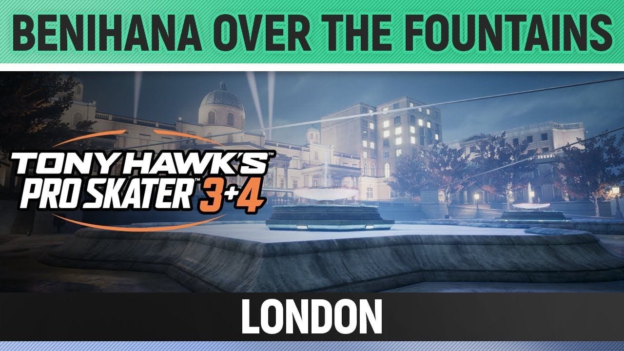 Tony Hawk's Pro Skater 3+4 - London - Benihana over the Fountains