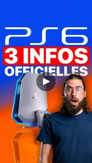 PS6 : SONY OFFICIALISE 3 NOUVELLES INFORMATIONS 😱