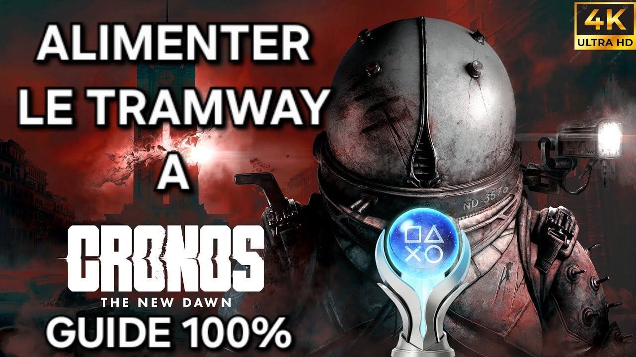 Cronos The New Dawn – Guide 100% FR : 6 ALIMENTER LE TRAMWAY A (PC 4K)