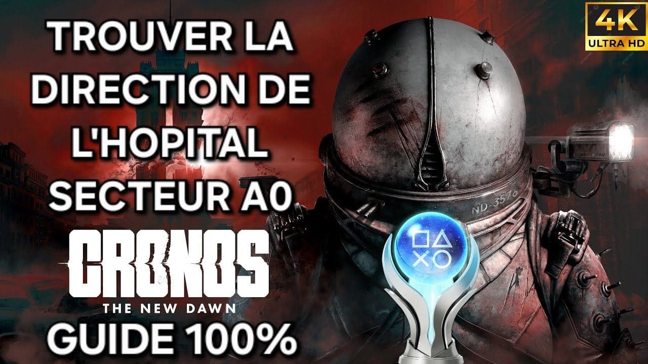 Cronos The New Dawn – Guide 100% FR : 11 TR0UVER LA DIRECTION DE L'HOPITAL DU SECTEUR A-0 (PC 4K)