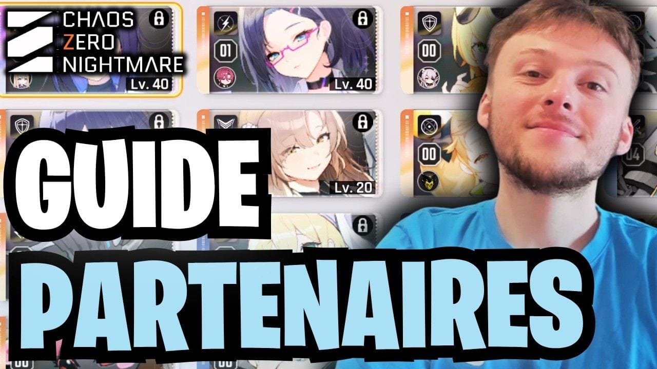 Guide des Partenaires sur Chaos Zero: Nightmare - Tout savoir pour bien débuter !